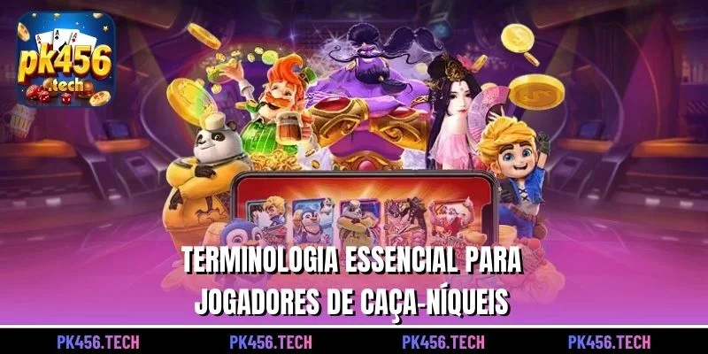 Terminologia essencial para jogadores de caça-níqueis